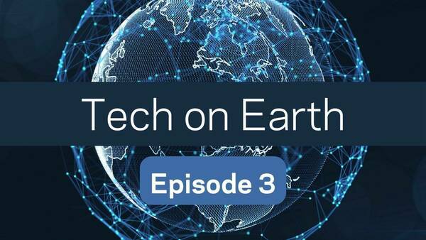closeup of the Tech on Earth podcast logo--which features the title over an image of the Earth criss-crossed by digital signals--and the words Episode 3